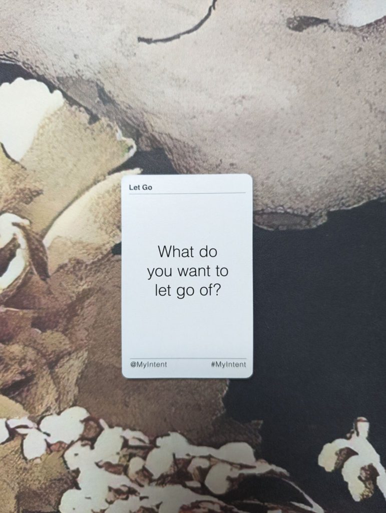 Question Card: "What do you want to let go of?"
